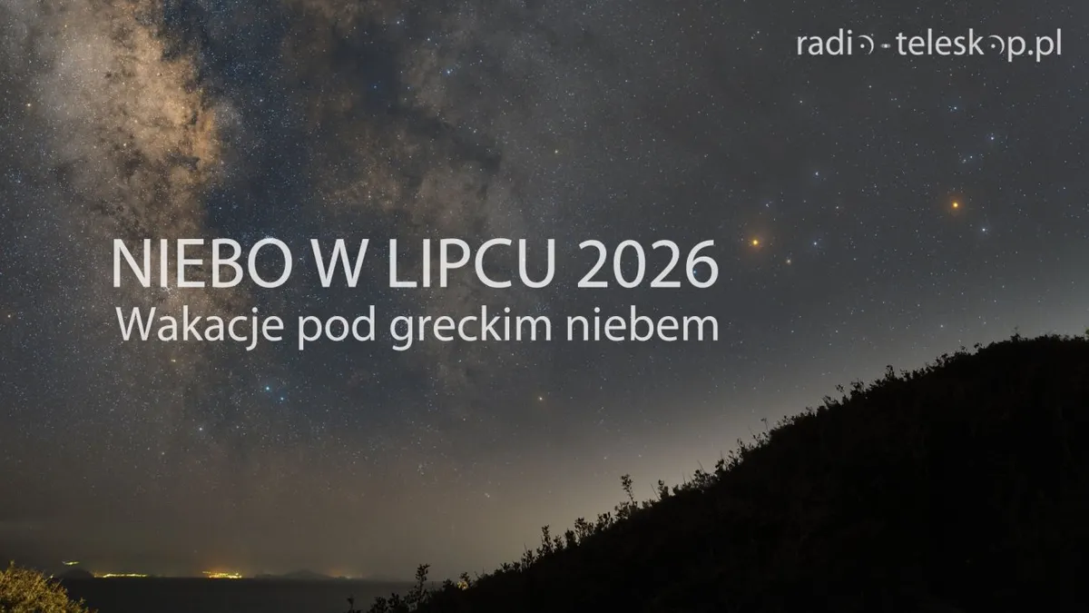 Lipiec 2026: ISS, Plejady 11 lipca i złączenie Księżyca z Wenus 17 lipca